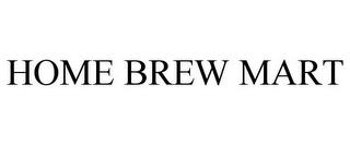 HOME BREW MART trademark