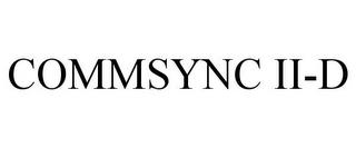 COMMSYNC II-D trademark