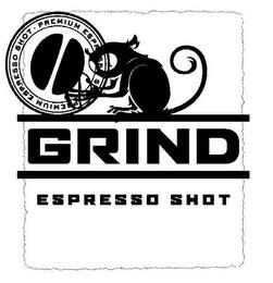 PREMIUM ESPRESSO SHOT GRIND ESPRESSO SHOT trademark