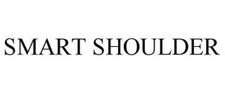 SMART SHOULDER trademark