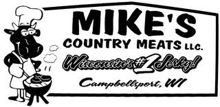 MIKE'S COUNTRY MEATS LLC. WISCONSIN'S #1 JERKY! CAMPSBELLSPORT, WI trademark