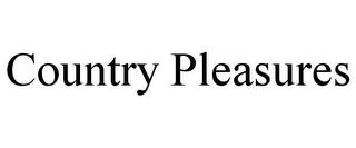 COUNTRY PLEASURES trademark