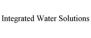 INTEGRATED WATER SOLUTIONS trademark