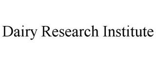 DAIRY RESEARCH INSTITUTE trademark