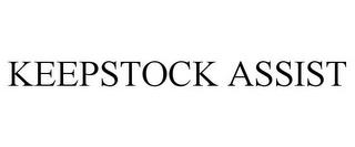 KEEPSTOCK ASSIST trademark