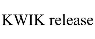 KWIK RELEASE trademark