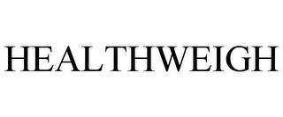 HEALTHWEIGH trademark