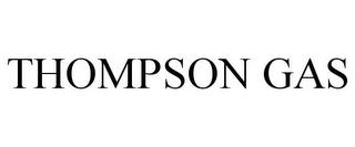 THOMPSON GAS trademark