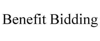 BENEFIT BIDDING trademark