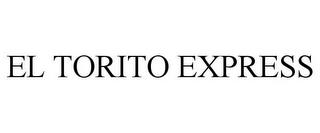 EL TORITO EXPRESS trademark