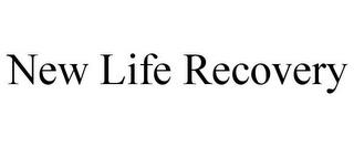 NEW LIFE RECOVERY trademark