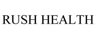 RUSH HEALTH trademark