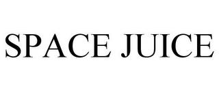 SPACE JUICE trademark