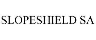 SLOPESHIELD SA trademark