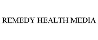 REMEDY HEALTH MEDIA trademark