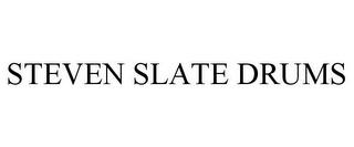 STEVEN SLATE DRUMS trademark