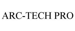 ARC-TECH PRO trademark