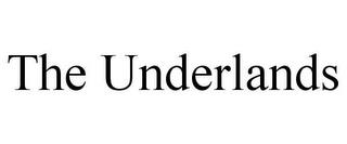 THE UNDERLANDS trademark