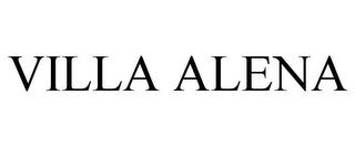 VILLA ALENA trademark