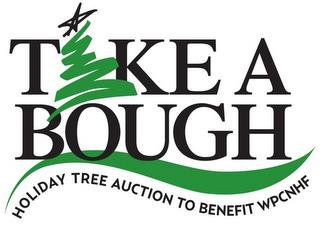 TAKE A BOUGH HOLIDAY TREE AUCTION TO BENEFIT WPCNHF trademark