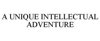 A UNIQUE INTELLECTUAL ADVENTURE trademark