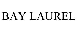 BAY LAUREL trademark