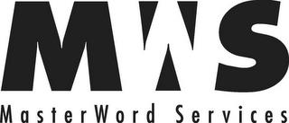 MWS MASTERWORD SERVICES trademark