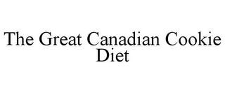 THE GREAT CANADIAN COOKIE DIET trademark