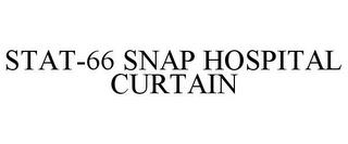 STAT-66 SNAP HOSPITAL CURTAIN trademark