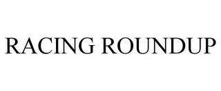 RACING ROUNDUP trademark