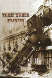 TRAIN WRECK FRIDAYS trademark