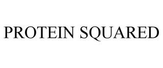 PROTEIN SQUARED trademark