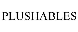 PLUSHABLES trademark