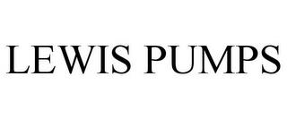 LEWIS PUMPS trademark