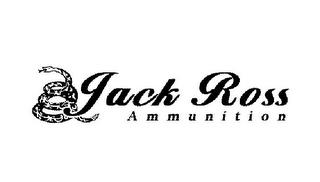 JACK ROSS AMMUNITION trademark