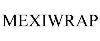 MEXIWRAP trademark