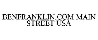 BENFRANKLIN.COM MAIN STREET USA trademark