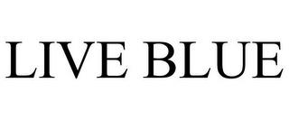 LIVE BLUE trademark