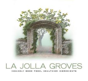 LA JOLLA GROVES INSANELY GOOD FOOD, HEALTHIER INGREDIENTS trademark