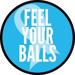 FEEL YOUR BALLS trademark