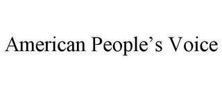 AMERICAN PEOPLE'S VOICE trademark