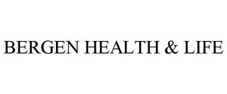 BERGEN HEALTH & LIFE trademark