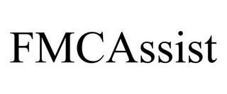 FMCASSIST trademark