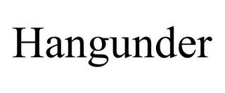 HANGUNDER trademark