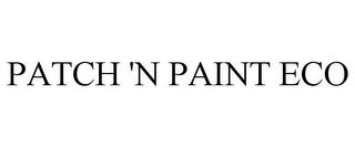 PATCH 'N PAINT ECO trademark