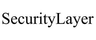 SECURITYLAYER trademark