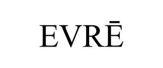 EVRE trademark