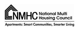 NMHC NATIONAL MULTI HOUSING COUNCIL APARTMENTS: SMART COMMUNITIES, SMARTER LIVING trademark