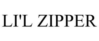 LI'L ZIPPER trademark