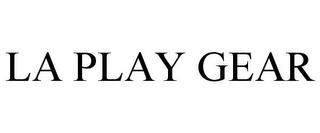 LA PLAY GEAR trademark